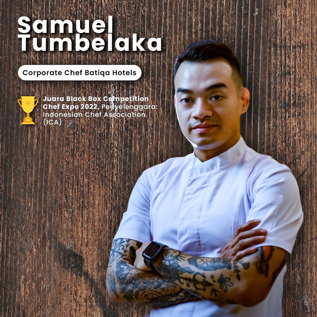 Chef Samuel Tumbelaka Chef Samuel Tumbelaka